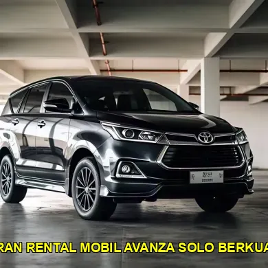 pasaran rental mobil avanza solo berkualitas